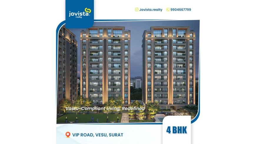 Jovista Realty: Redefining Luxury Living in Surat’s Booming Real Estate Market