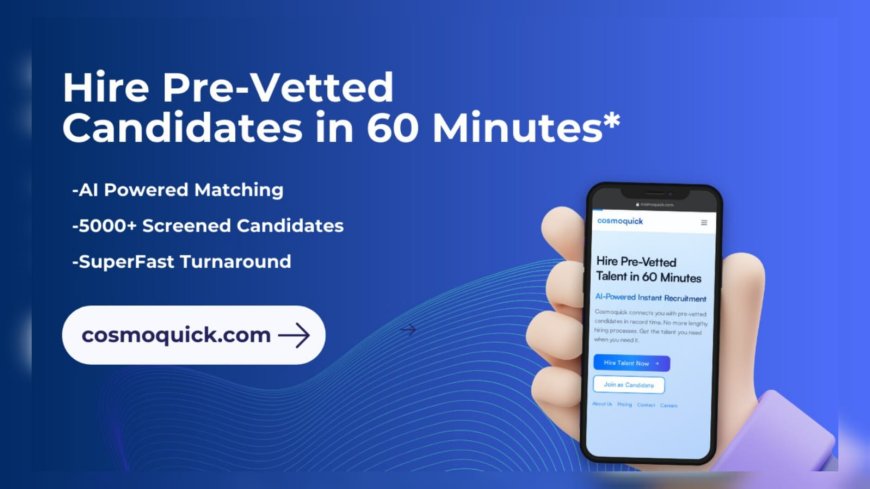 Cosmoquick The Modern, AI-Driven Alternative to Slow, Outdated Hiring Systems