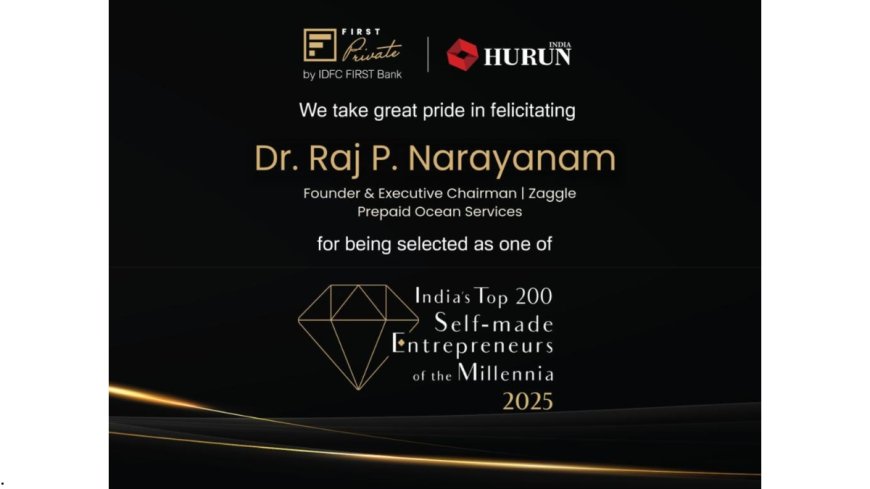 Dr. Raj P. Narayanam Recognised in Hurun India’s Top 200 Self-Made Entrepreneurs of the Millennia 2025